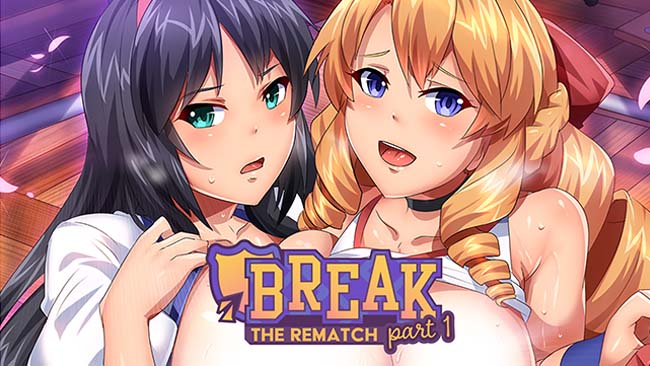Break! the rematch part 1 (v1.0.6 ; sin censura) Descarga gratuita